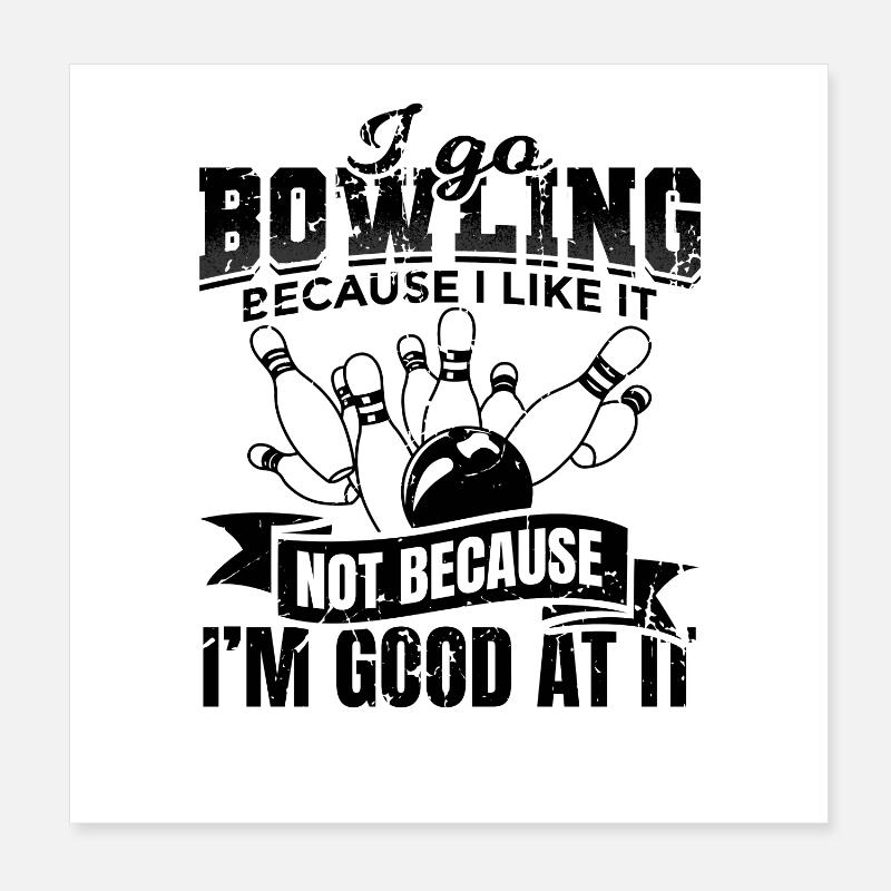 Drôle de slogan de bowling Poster 20 x 20 cm