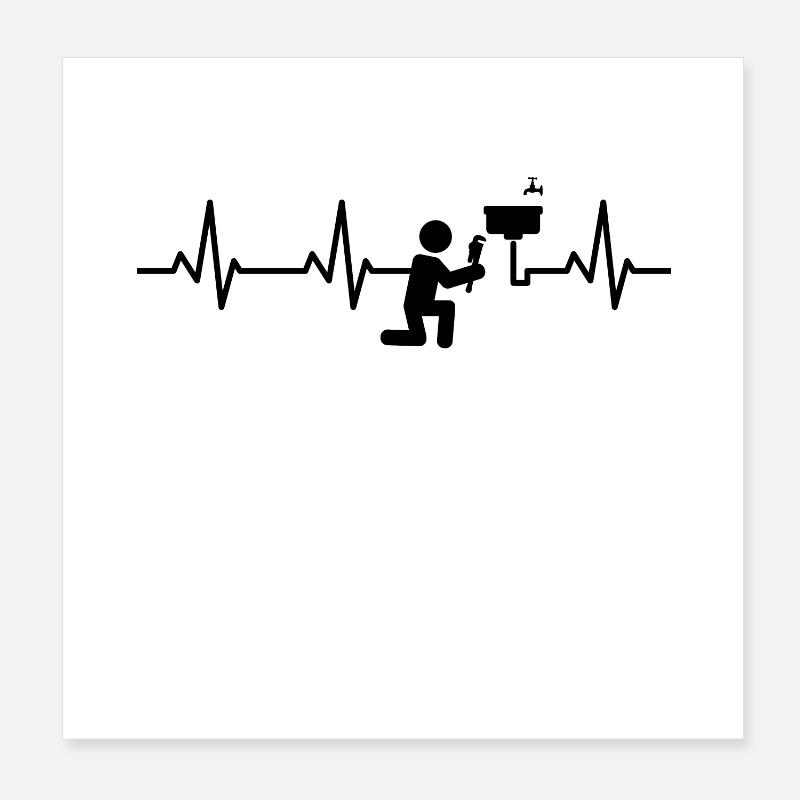 Plumber heart palpitations Poster 8" x 8" (20x20 cm)