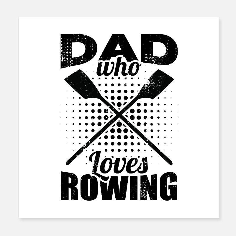 Rowing Dad Poster 8" x 8" (20x20 cm)