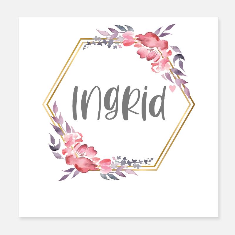 Ingrid fille nom cadeau de bébé Poster 20 x 20 cm