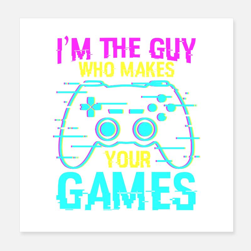 Game Programmer Saying Poster 8" x 8" (20x20 cm)