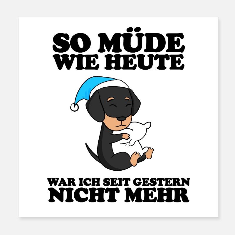 Müde Spruch Verschlafen Schlafen Ausschlafen Faul Poster 20x20 cm