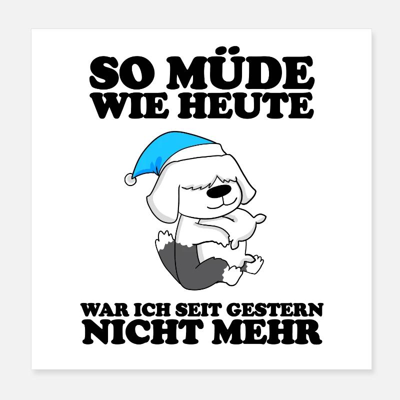 Müde Spruch Verschlafen Schlafen Ausschlafen Faul Poster 20x20 cm