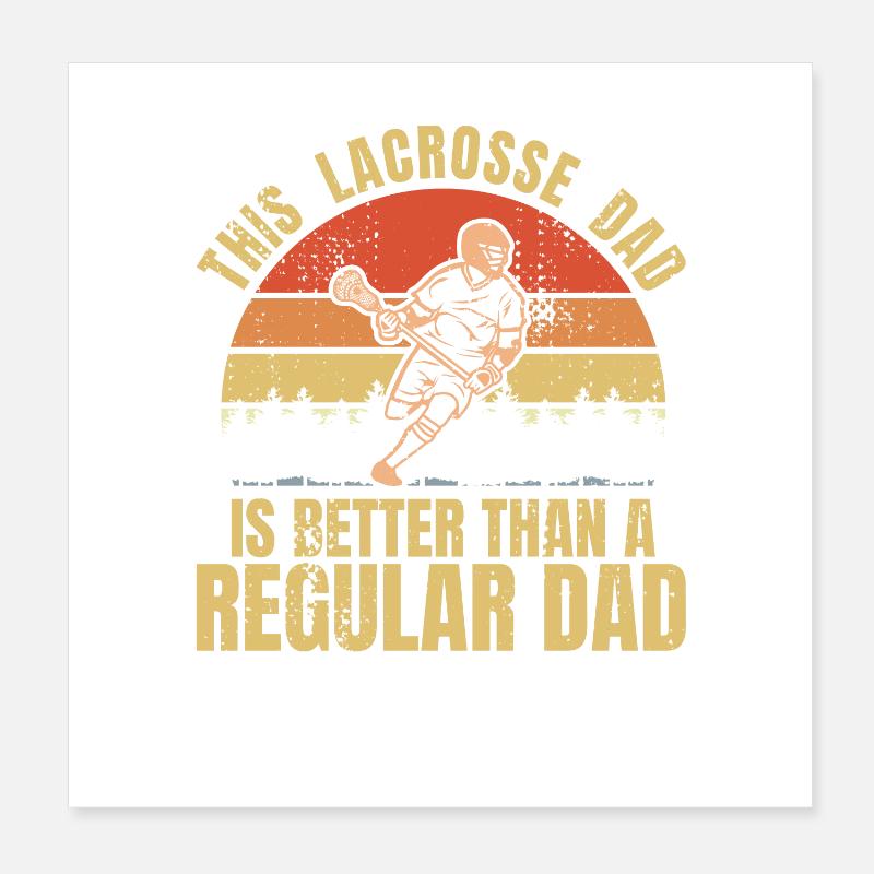 Lacrosse Father Poster 8" x 8" (20x20 cm)