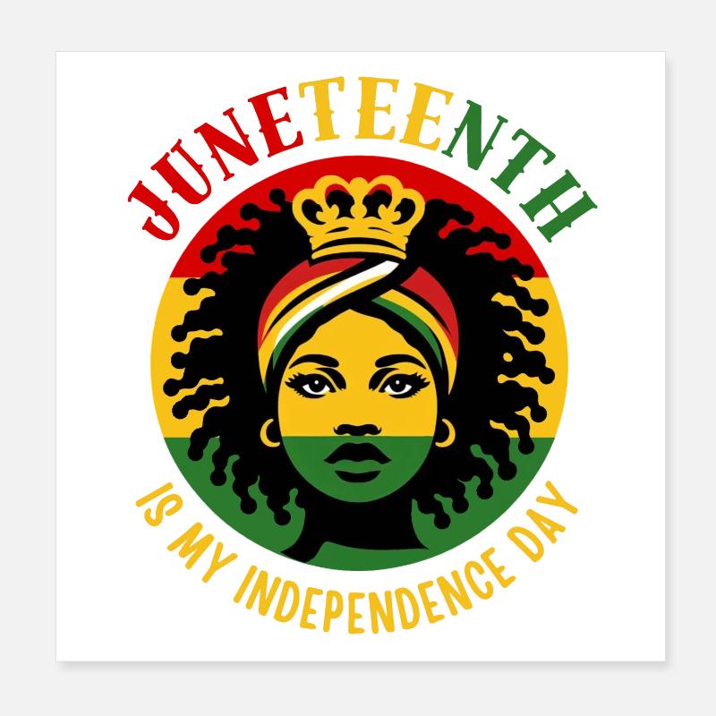 Juneteenth est mon jour d’indépendance Poster 20 x 20 cm