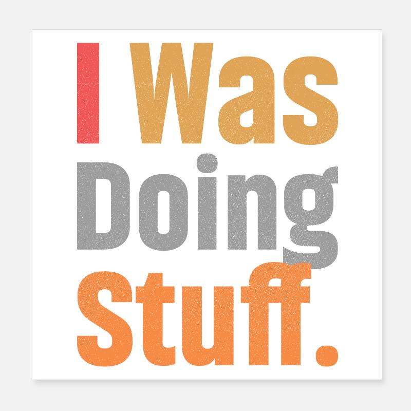 Je faisais des choses Poster 20 x 20 cm