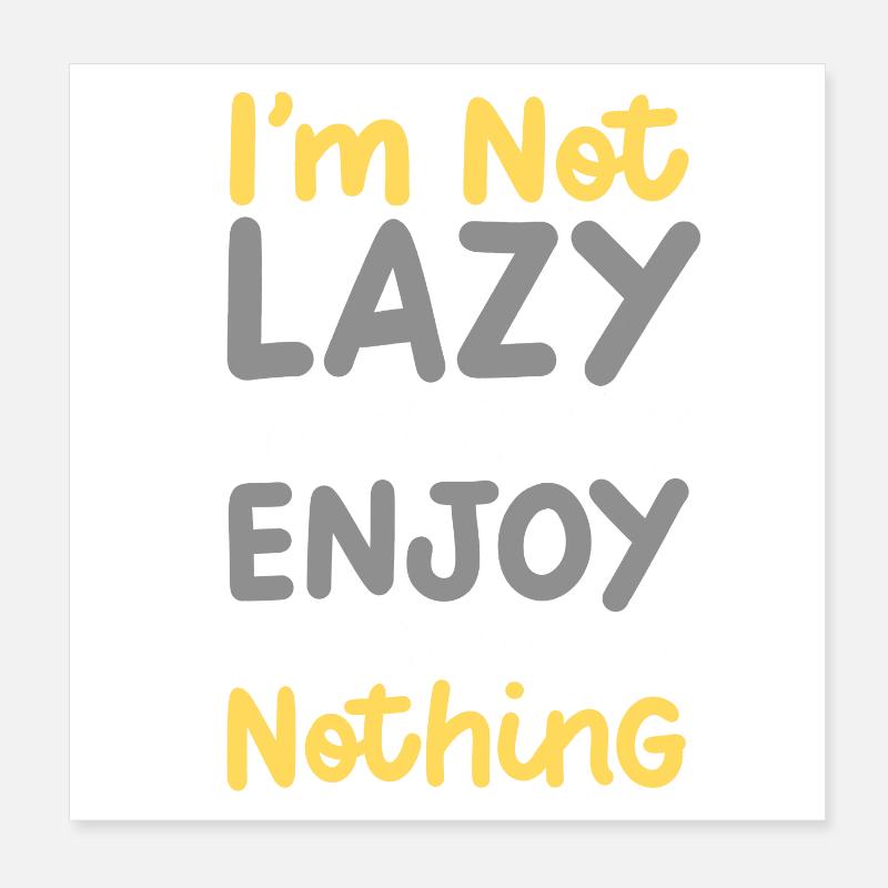 Sarkasmus Faul Humor Poster 20x20 cm