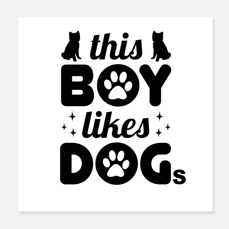 Ce garçon aime les chiens Poster 20 x 20 cm