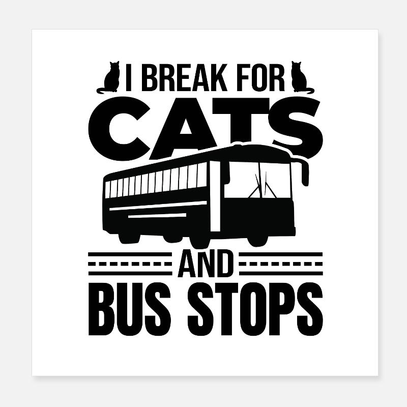 Bus Driver Funny Saying Poster 8" x 8" (20x20 cm)
