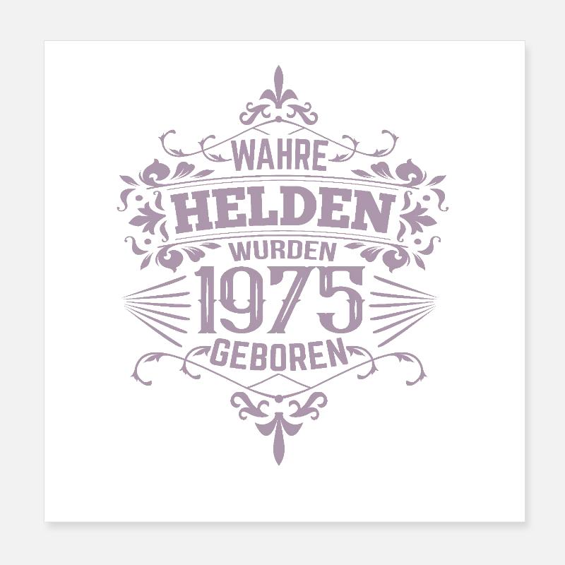  Geburtstag Helden 1975 geboren Poster 20x20 cm