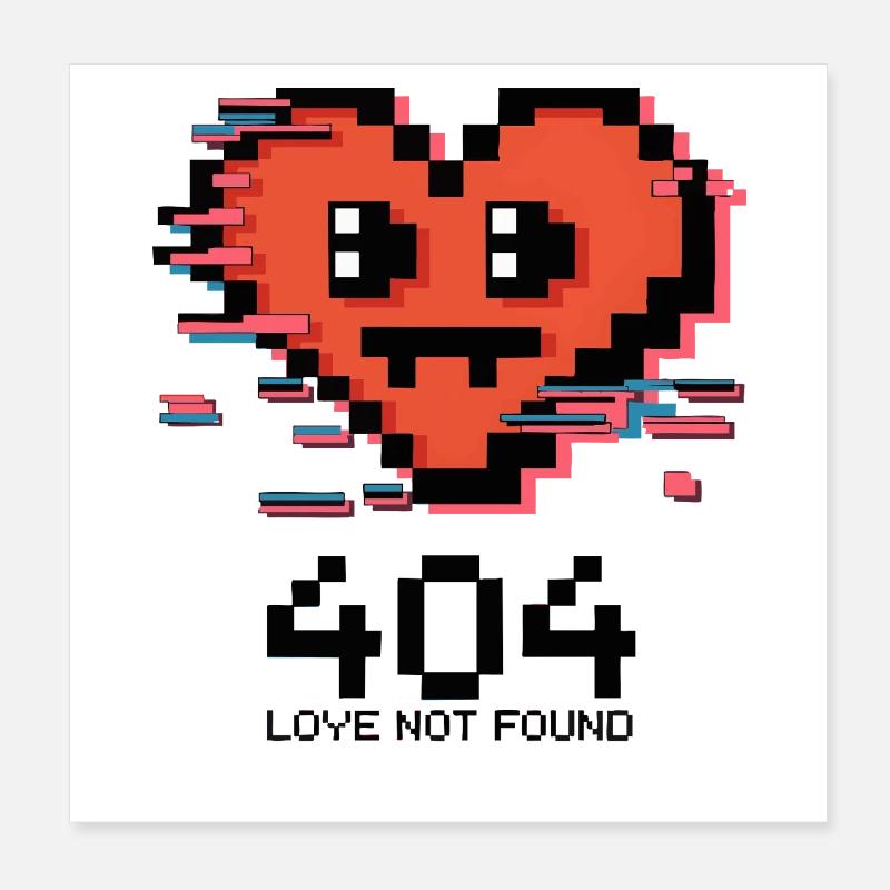 404 Love Not Found - Pixel Art Broken Heart Poster 8" x 8" (20x20 cm)
