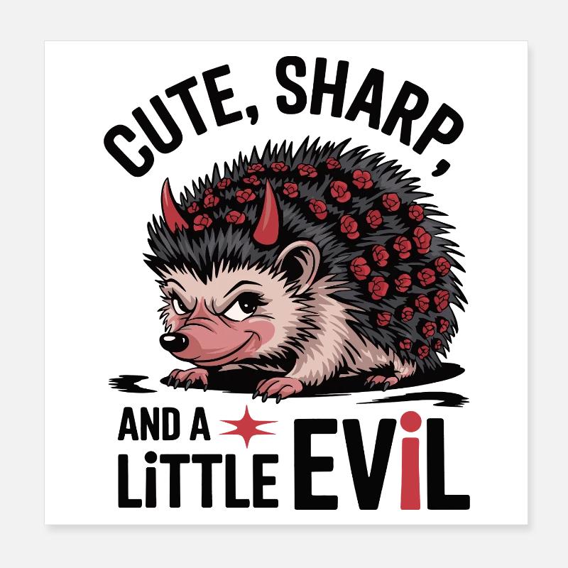 Cute, Sharp, and a Little Evil Hedgehog Poster 8" x 8" (20x20 cm)
