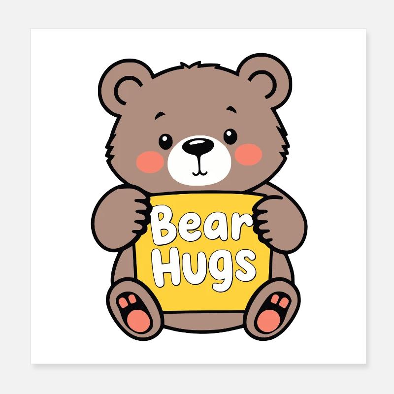 Kuschelbär mit Bear Hugs Schild Poster 20x20 cm