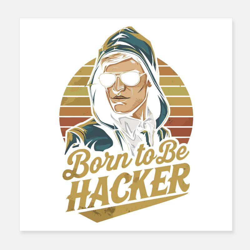 Born to Be Hacker – Informatik Nerd IT Poster 20x20 cm