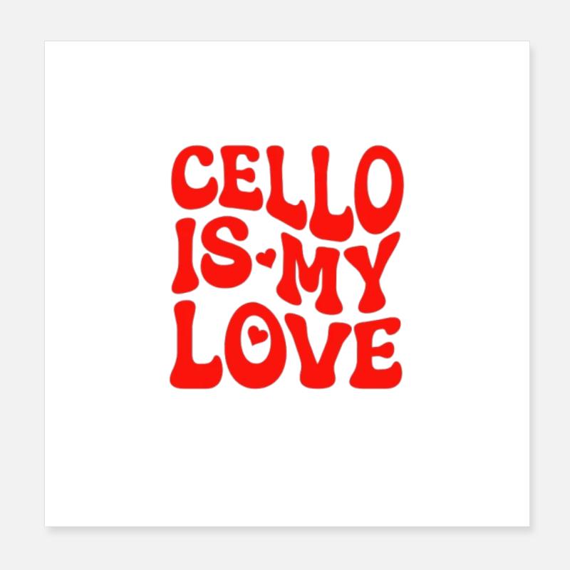 Le violoncelle est mon amour - Amour violoncelle - Cadeau violoncelle Poster 20 x 20 cm