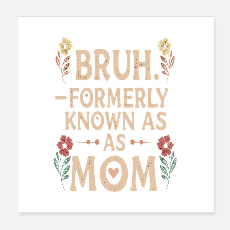 Bruh Mama Poster 20x20 cm