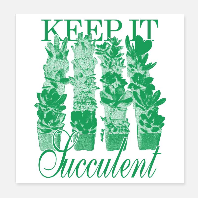 Keep It Succulent - Succulentes vertes Poster 20 x 20 cm