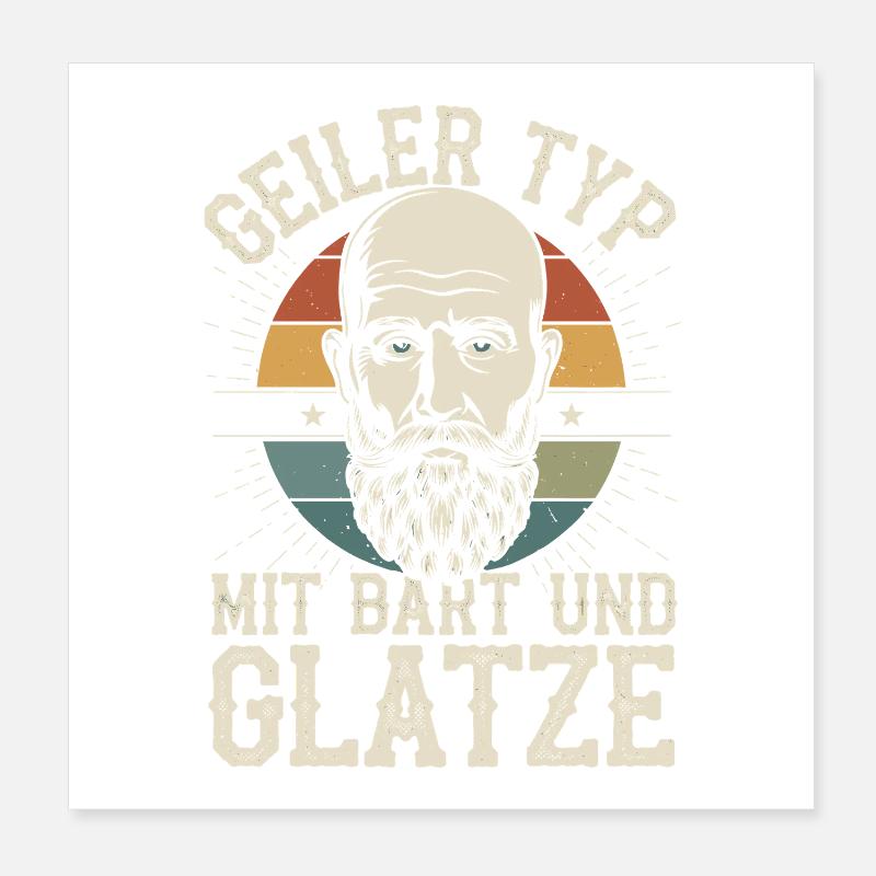 Geiler Typ Mit Bart & Glatze Glatzkopf Bartträger Poster 20x20 cm