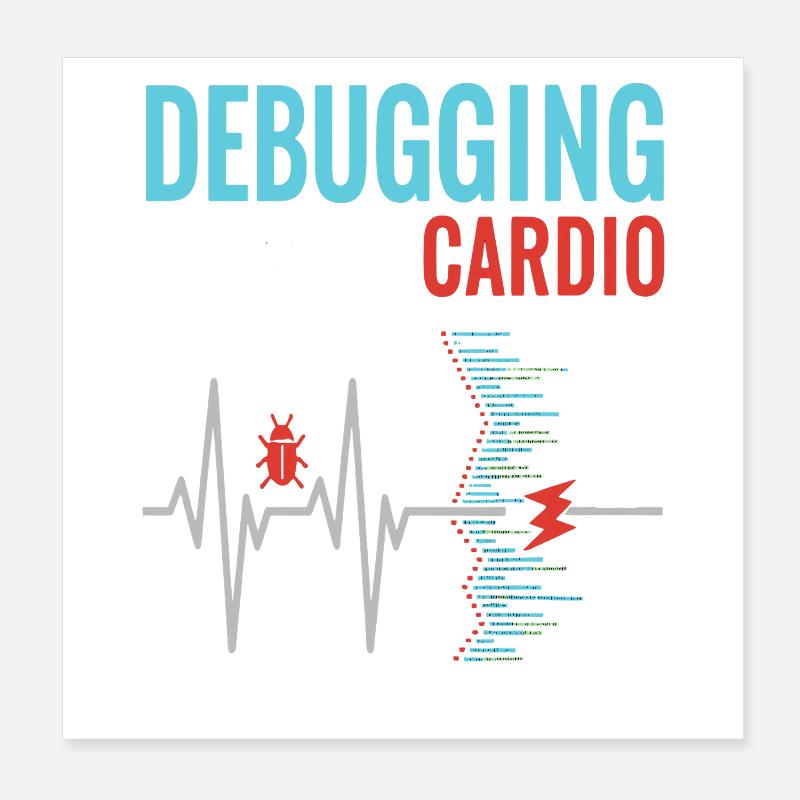 Debugging ist mein Cardio - Programmierer Nerd Poster 20x20 cm