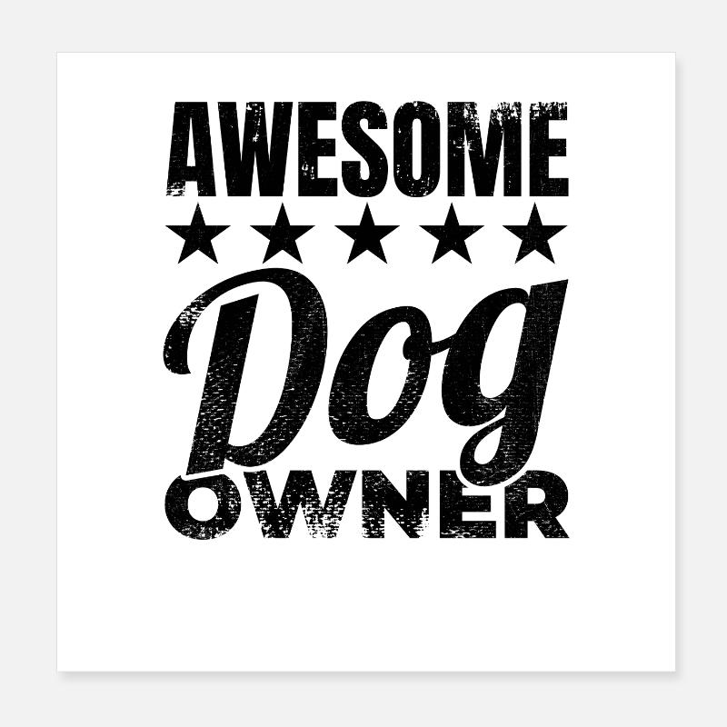 Super propriétaire de chien Poster 20 x 20 cm