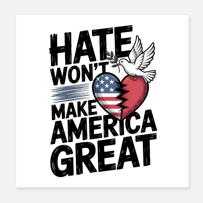 Hass wird Amerika nicht groß machen Poster 20x20 cm