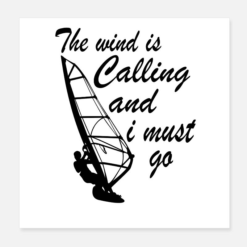 The Wind Is Calling And I Must Go Poster 8" x 8" (20x20 cm)