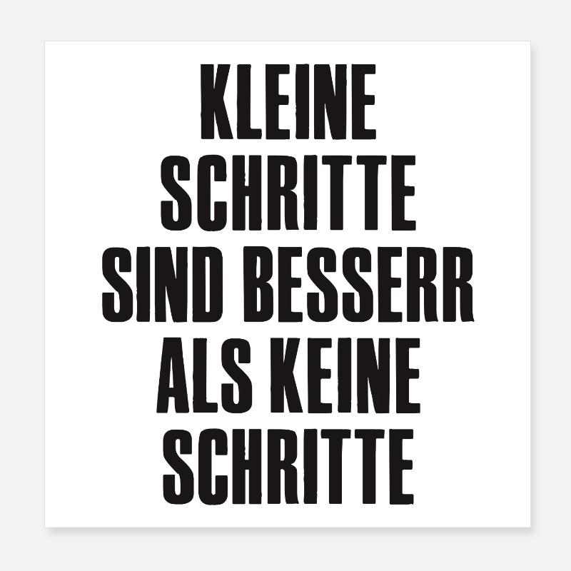 Small steps are better than no steps. Poster 8" x 8" (20x20 cm)