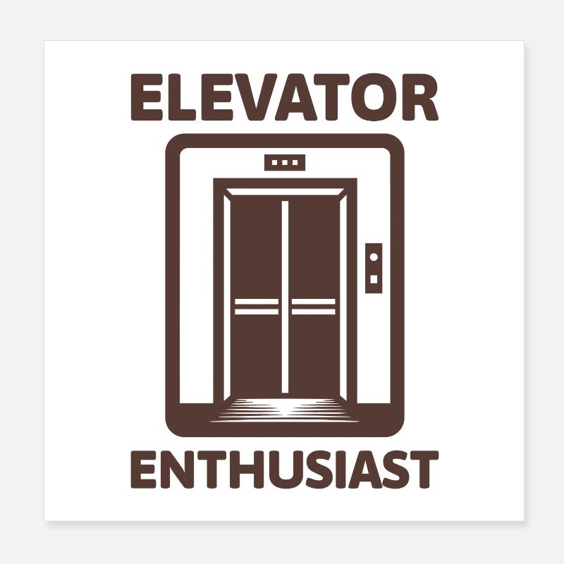 Elevator Enthusiast Elevator Lover Poster 8" x 8" (20x20 cm)