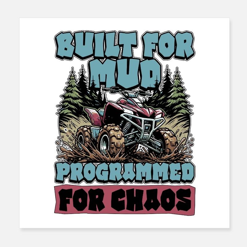 Mud Racing Built For Mud Programmed For Off-Road Poster 20x20 cm