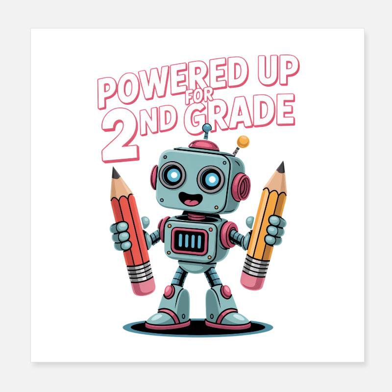 Powered Up For 2nd Grade Roboter Schule Poster 20x20 cm