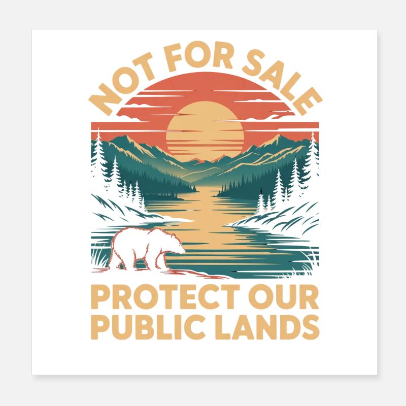 Pas à vendre Protégez nos terres publiques Poster 20 x 20 cm