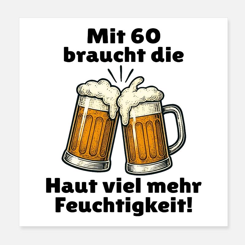 Männer 60. Geburtstag Bier Spruch Poster 20x20 cm