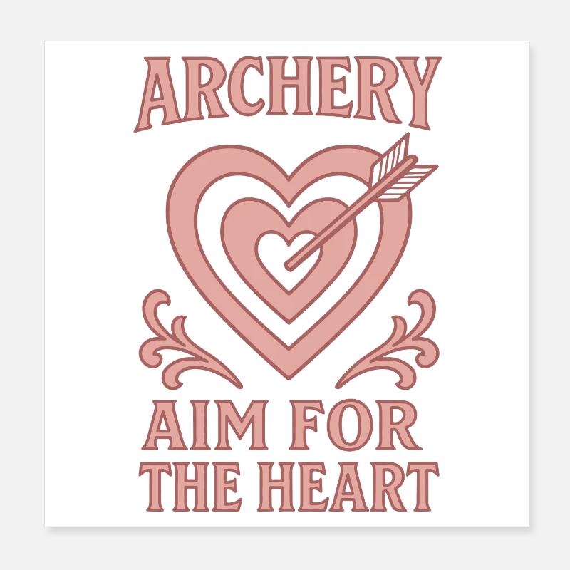 Bogenschießen Aim For The Heart Archer Bogen Poster 20x20 cm