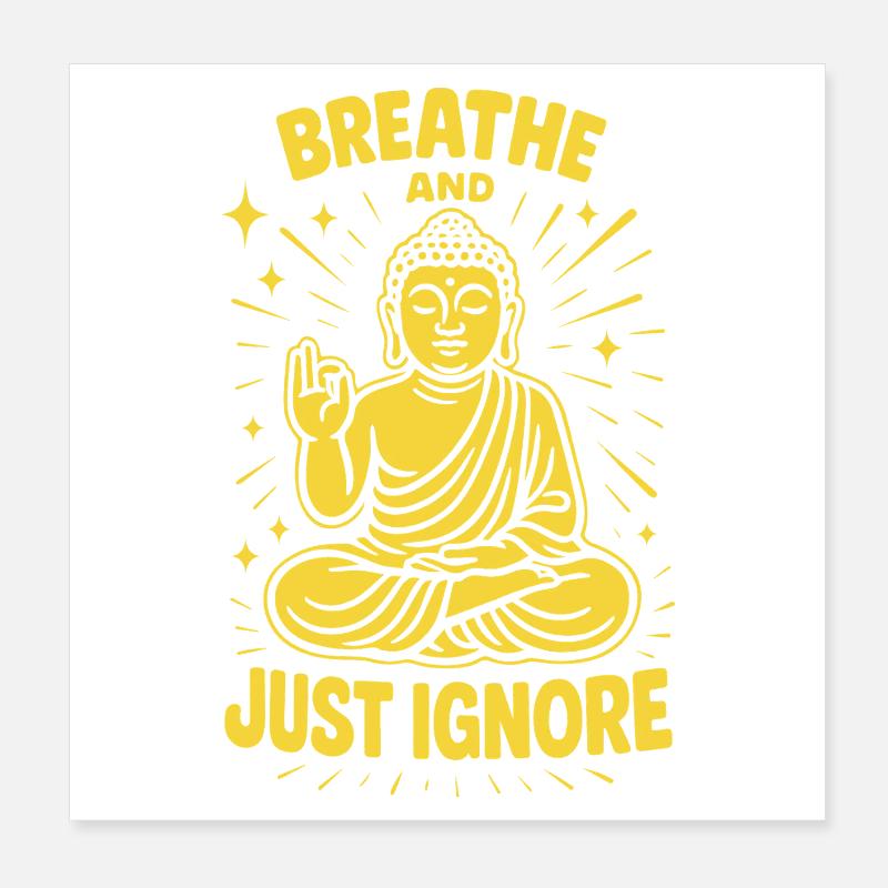 Respirez et ignorez simplement la pleine conscience Poster 20 x 20 cm
