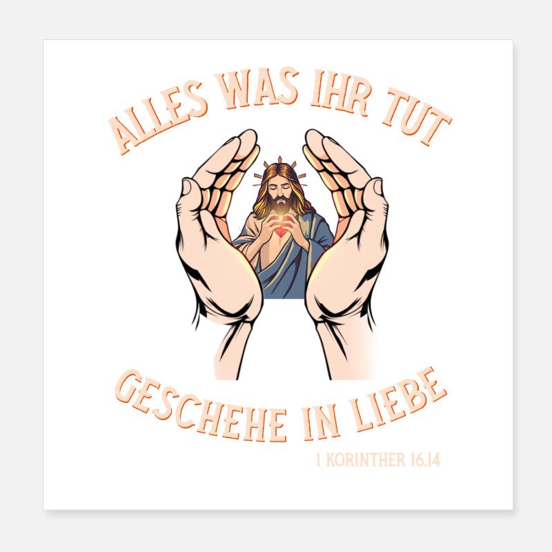 Tout ce que vous faites, que ce soit dans l’amour Jésus Motif Poster 20 x 20 cm