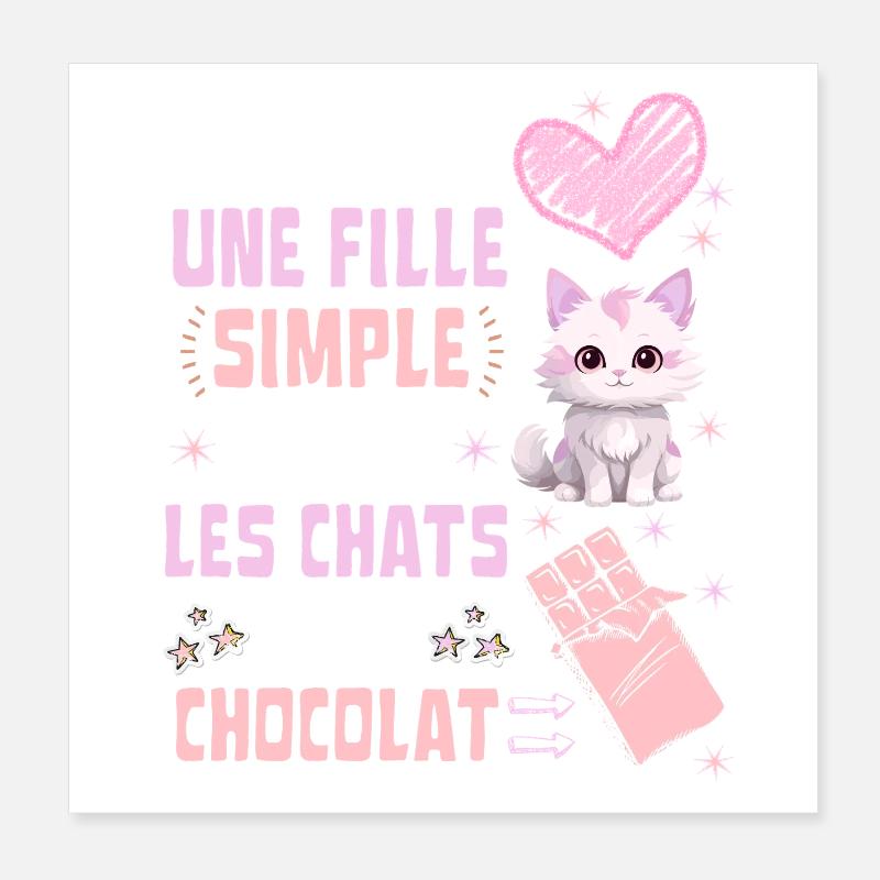 Ich bin ein einfaches Katzen- und Schokoladenmädchen Poster 20x20 cm