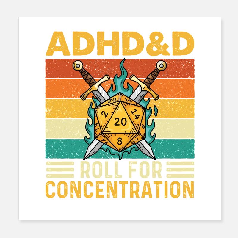 ADHD&D Roll For Concentration Funny RPG Gamer  Poster 8" x 8" (20x20 cm)