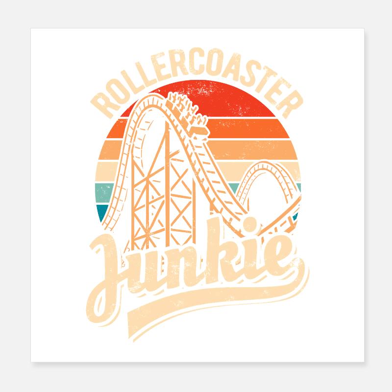 Rollercoaster Junkie - Roller Coaster - Loop Poster 8" x 8" (20x20 cm)