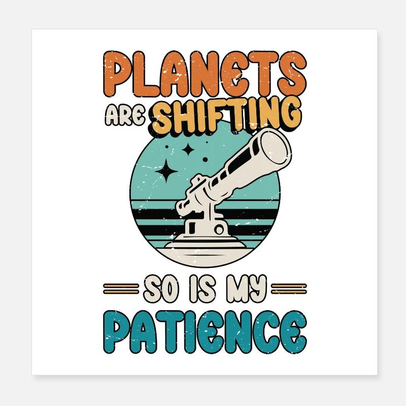 Astrologer Planets Are Shifting So Is Tarot Reader Poster 20x20 cm