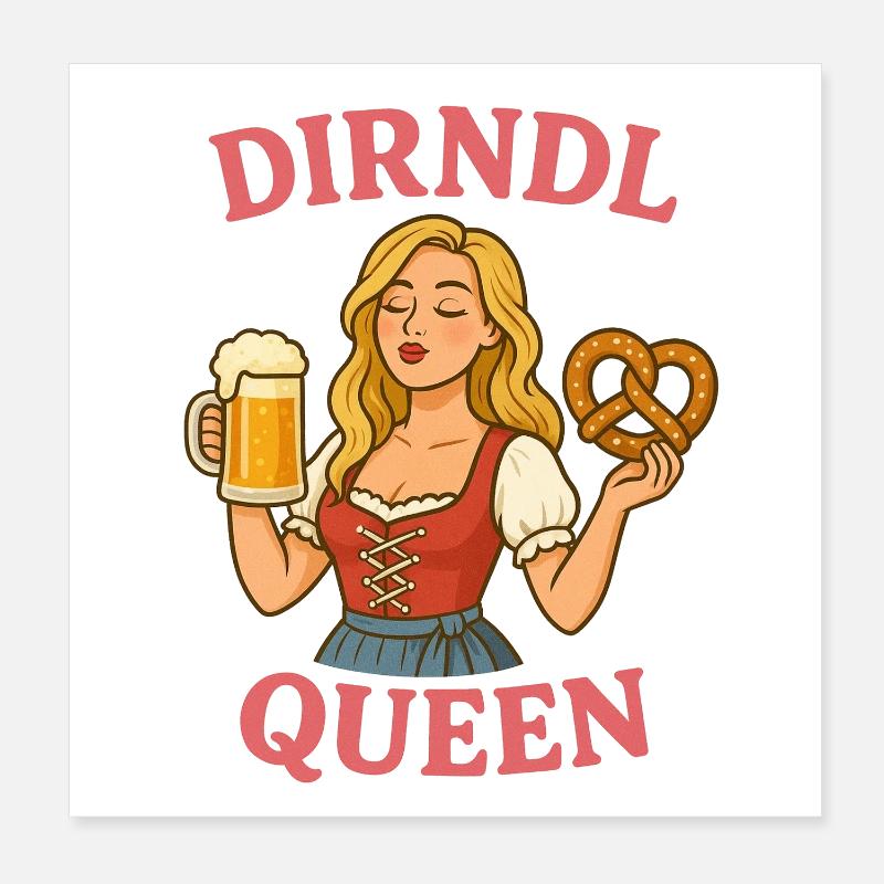 Dirndl Queen Poster 8" x 8" (20x20 cm)