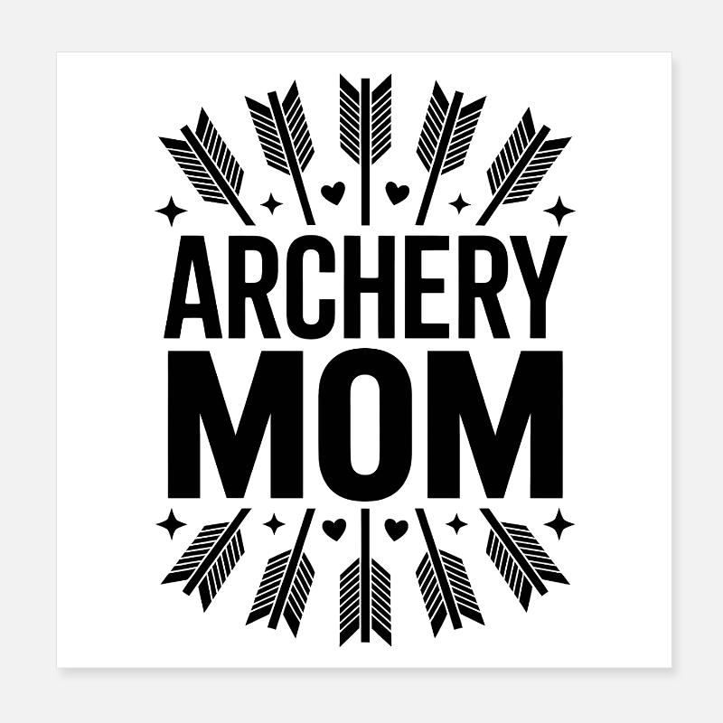 Bogenschießen Spruch Mutter Bogenschießen Geschenk Poster 20x20 cm