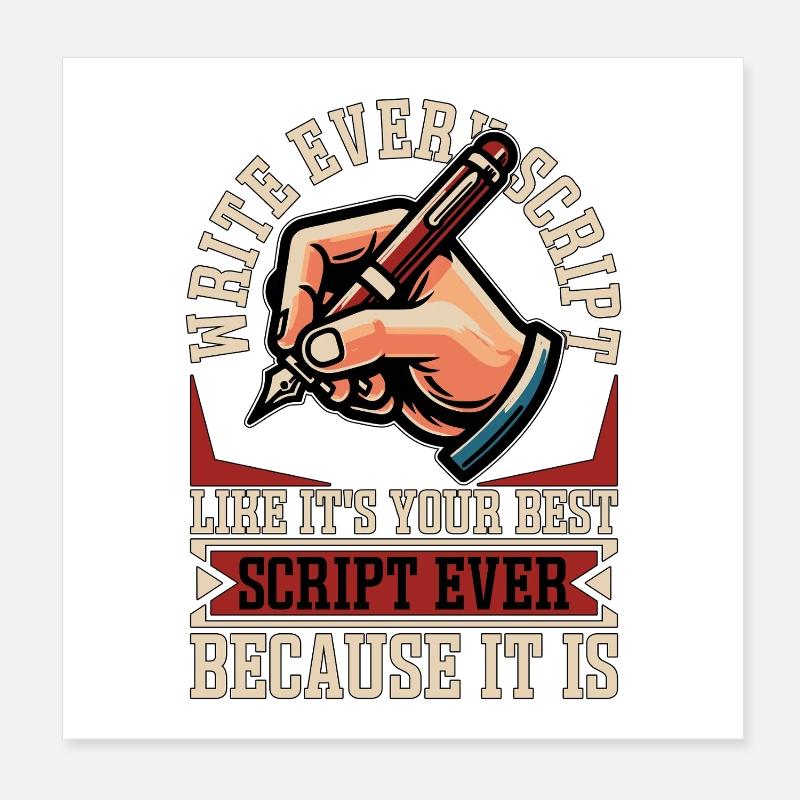Scénariste Écrivez chaque scénario comme un script Poster 20 x 20 cm