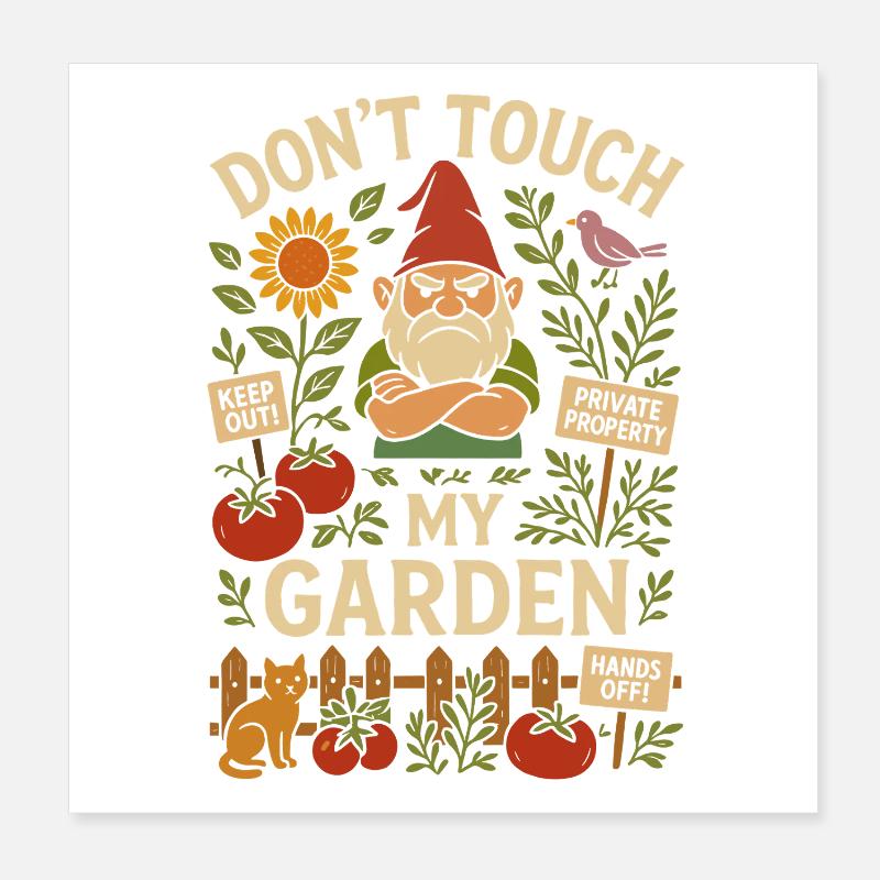Ne touche pas à mon jardin Poster 20 x 20 cm
