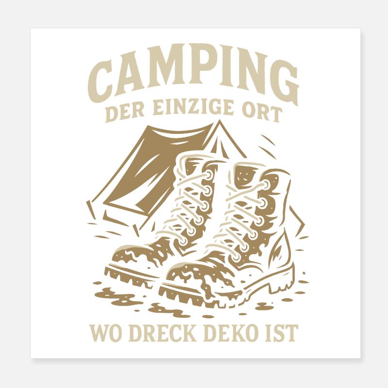 Camping Der Einzige Ort wo Dreck Deko ist Camper Poster 20x20 cm