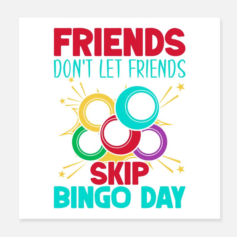 Bingo Game Friends Don´t Let Skip Bingo Poster 20x20 cm