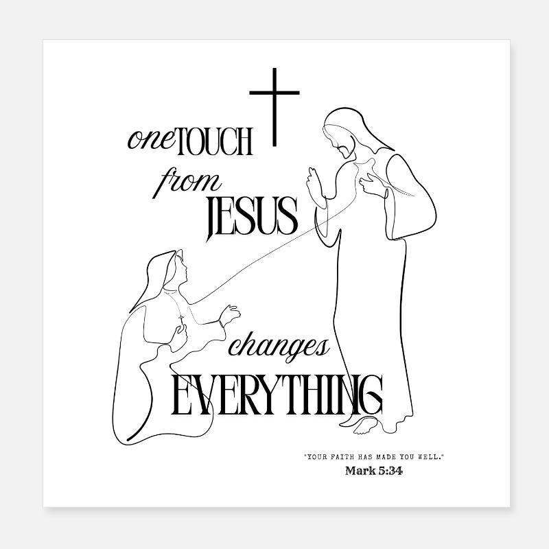 One Touch from Jesus – Schwarz | Markus 5,34 Poster 20x20 cm