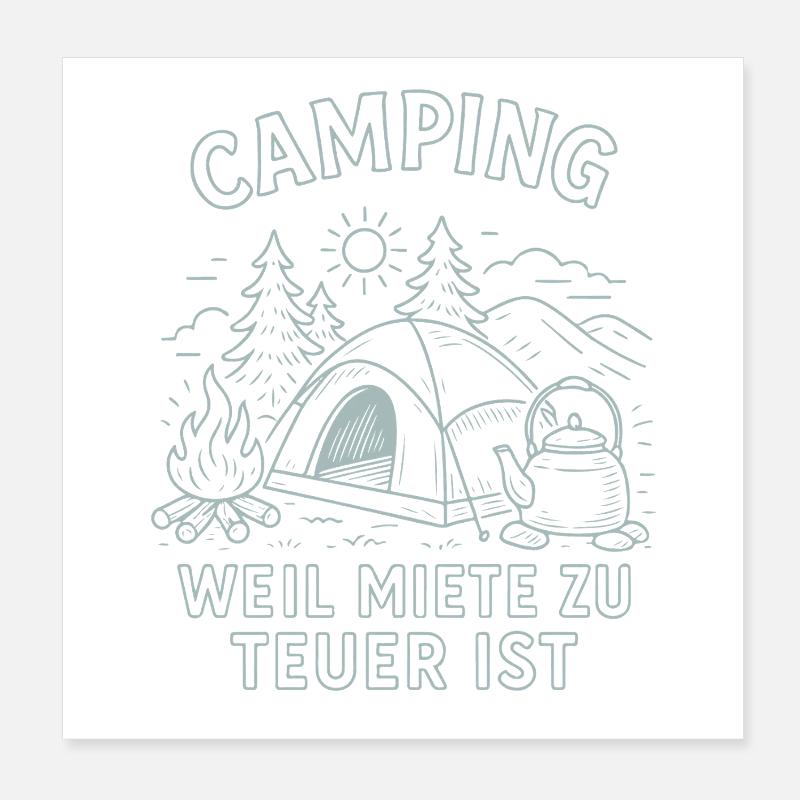 Camping Parce que le loyer est trop cher Aventure Nature Poster 20 x 20 cm
