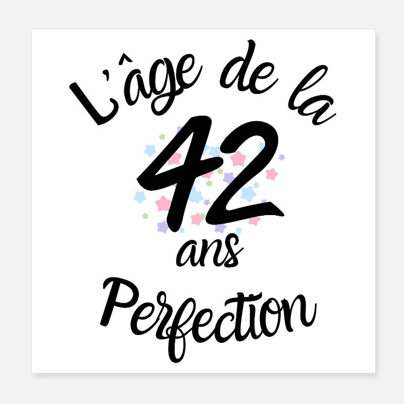 42 Jahre alt, das Zeitalter der Perfektion Poster 20x20 cm