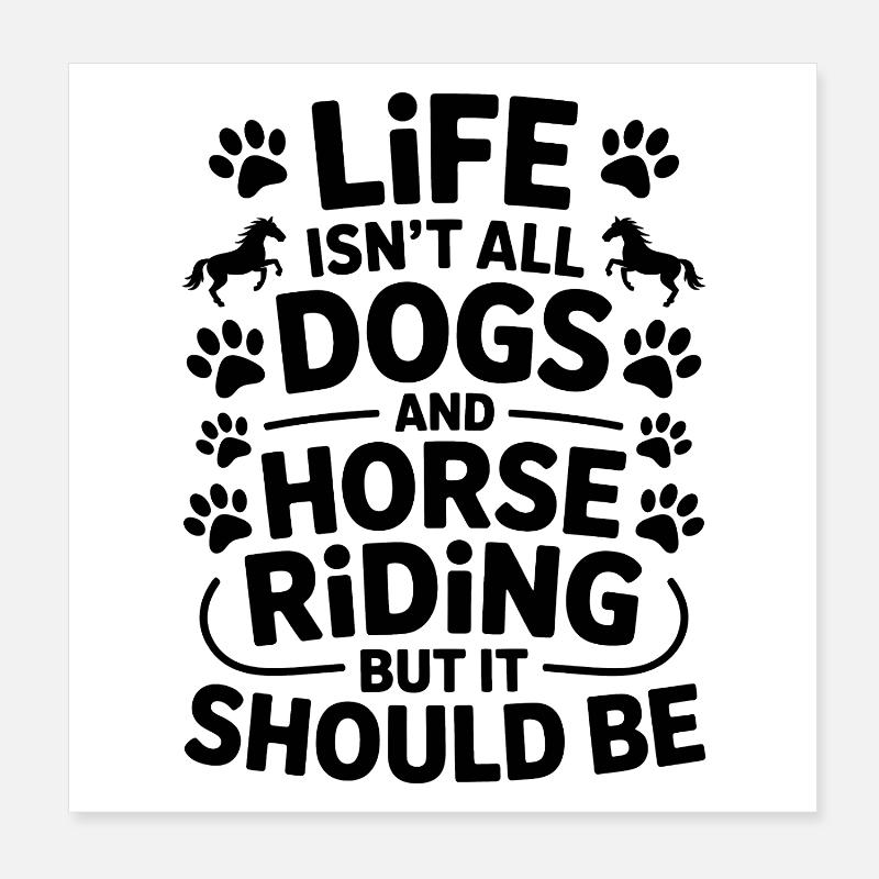 Équitation Dicton Chiens Cavalier Chevaux Cadeau d’équitation Poster 20 x 20 cm