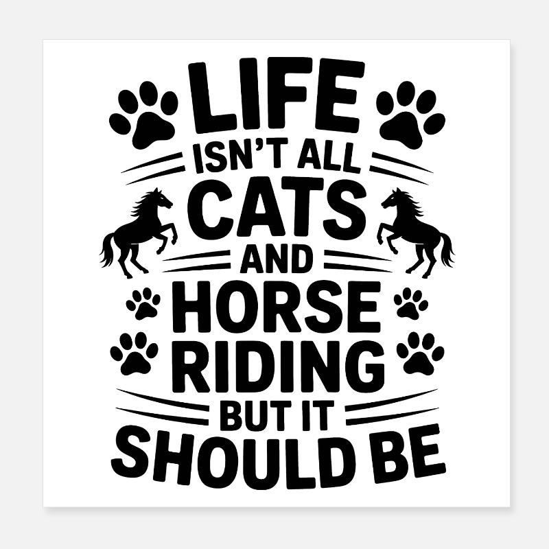 Reiten Spruch Katzen Reiter Pferde Reiten Geschenk Poster 20x20 cm